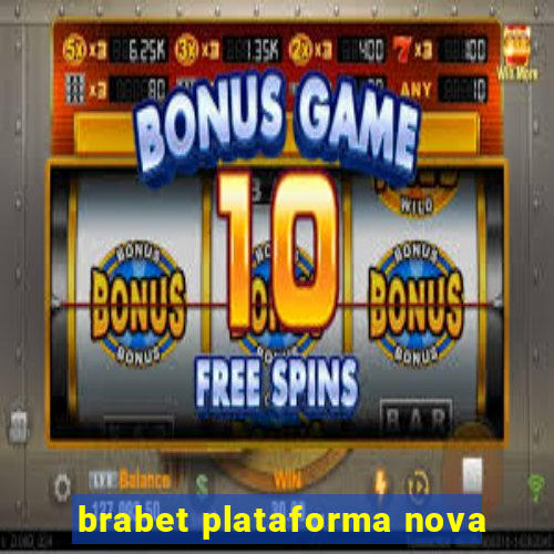 brabet plataforma nova